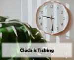 The Clock is&nbsp;Ticking