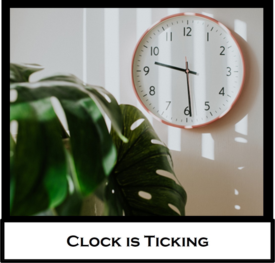 The Clock is&nbsp;Ticking