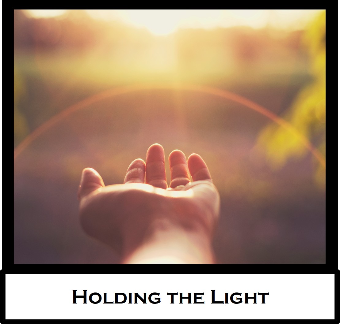 Holding the Light