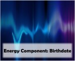 Energy Component: Birthdate