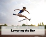 Lowering the Bar