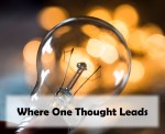 Where One Thought&nbsp;Leads