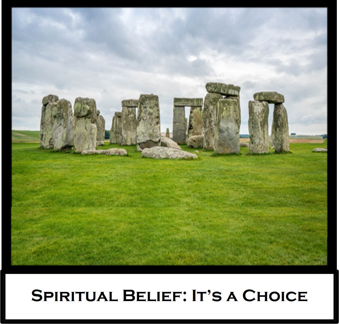 Spiritual Belief: It’s a&nbsp;Choice