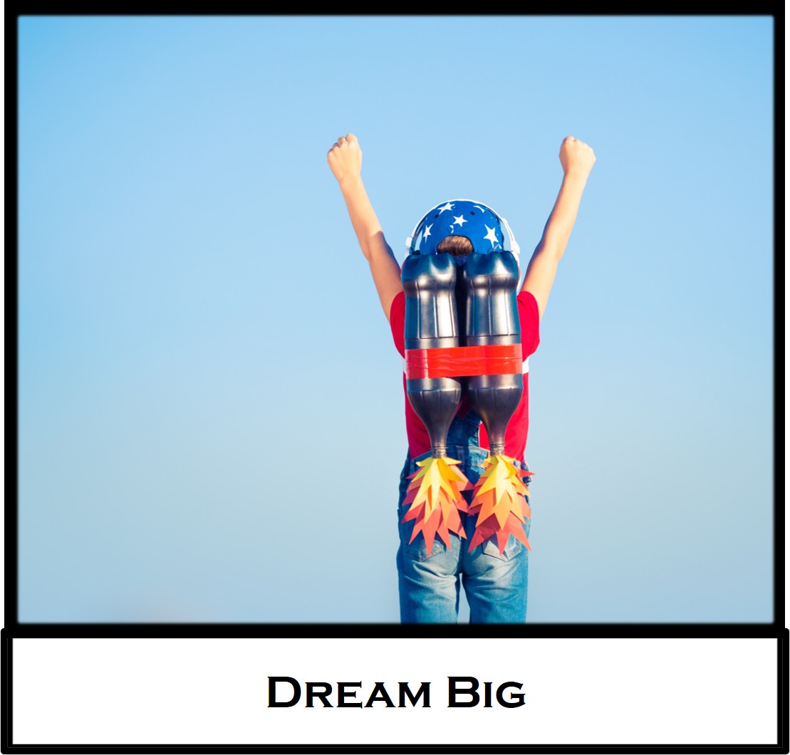 Dream Big