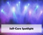 Self-Care Spotlight
