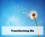 Transforming Me