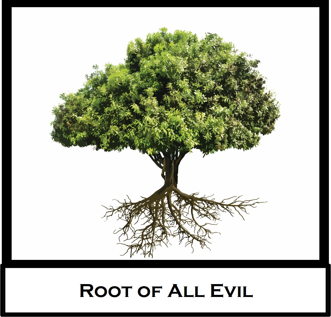 Root of All&nbsp;Evil?