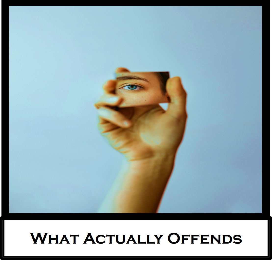 What Actually Offends