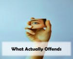 What Actually Offends